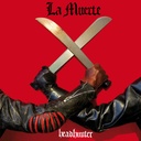LA MUERTE - HEADHUNTER